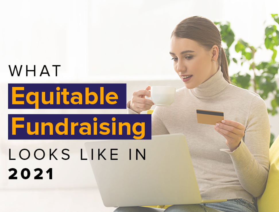 What equitable fundraising looks like in 2021